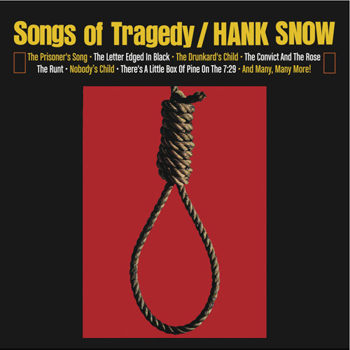 télécharger l'album Hank Snow - Songs Of Tragedy When Tragedy Struck