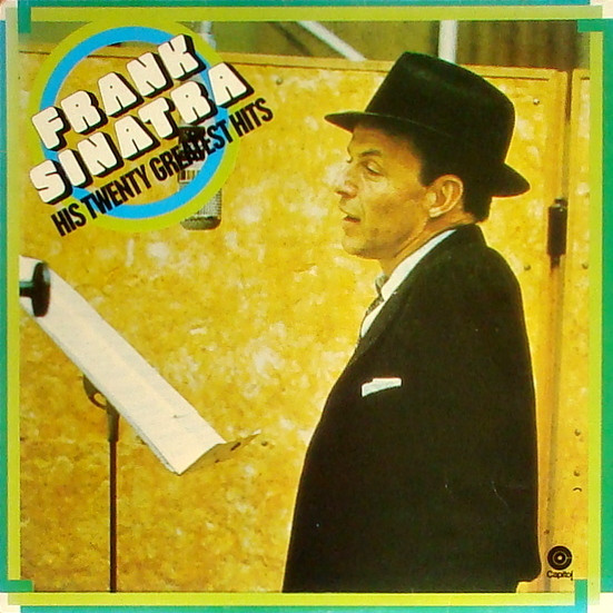 Frank Sinatra – His Twenty Greatest Hits (1974, Vinyl) - Discogs