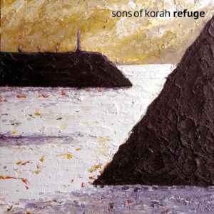 Sons Of Korah - Refuge
