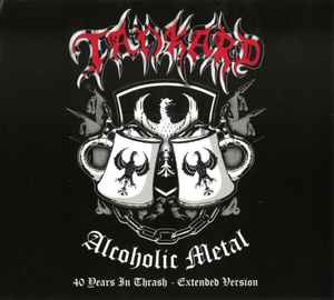 Tankard - Alcoholic Metal (40 Years In Thrash - Extended Version) album cover