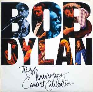 Bob Dylan - The 30th Anniversary Concert Celebration album cover