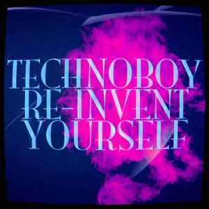 Technoboy - Re-Invent Yourself