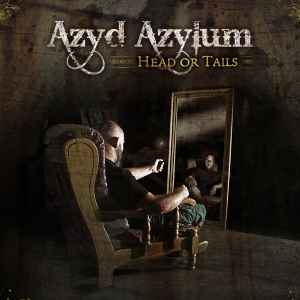 Azyd Azylum - Head Or Tails album cover