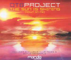 DT8 Project - The Sun Is Shining (Down On Me) album cover