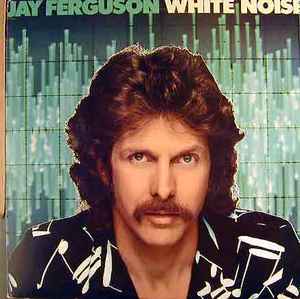 Jay Ferguson - White Noise album cover