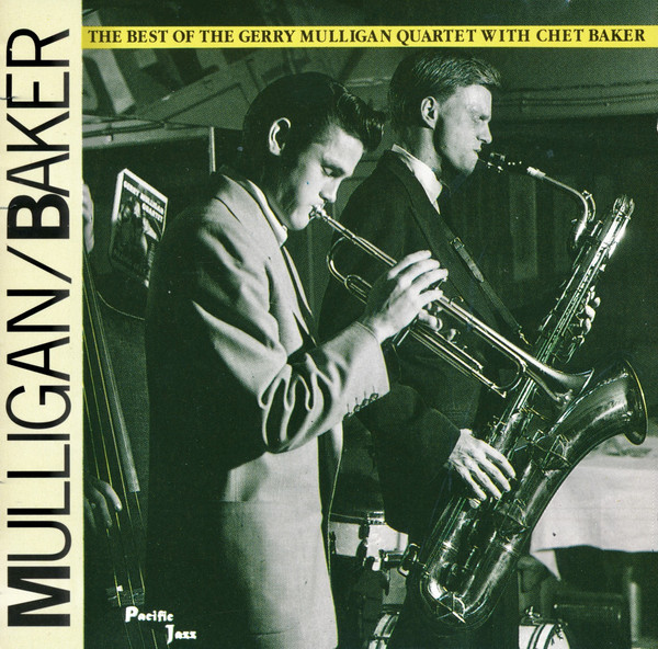 Mulligan / Baker – The Best Of The Gerry Mulligan Quartet With
