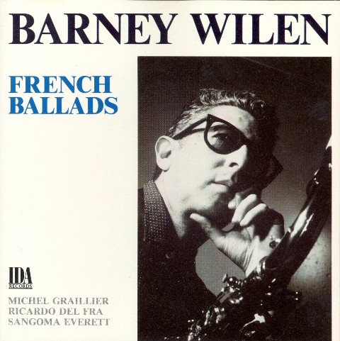 Barney Wilen – French Ballads (1987, CD) - Discogs