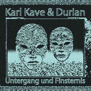 Untergang Und Finsternis - Karl Kave & Durian