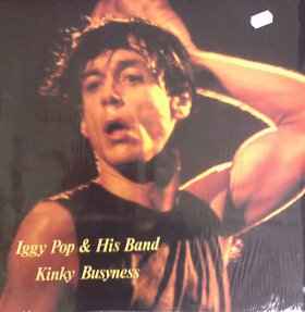 Iggy Pop And His Band - Kinky Busyness album cover