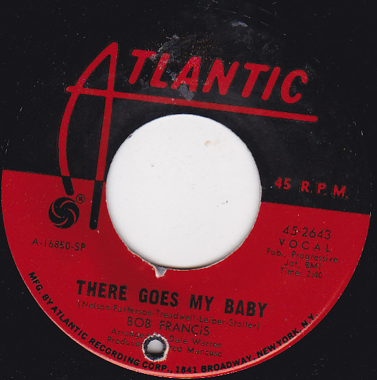 last ned album Bob Francis - There Goes My Baby Love Has Come