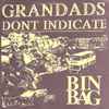 Grandads Don't Indicate - Bin Bag