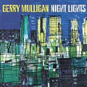 Gerry Mulligan – Night Lights (2021, 180g, Vinyl) - Discogs