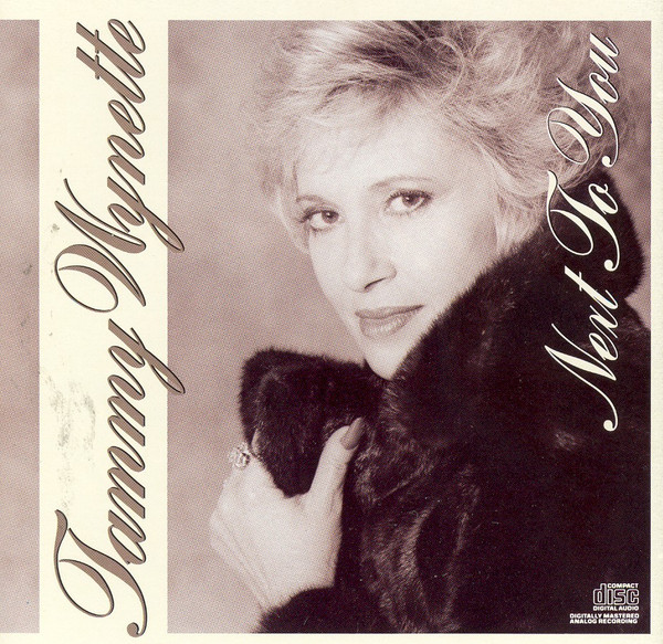 Tammy Wynette – Next To You (1989, CD) - Discogs