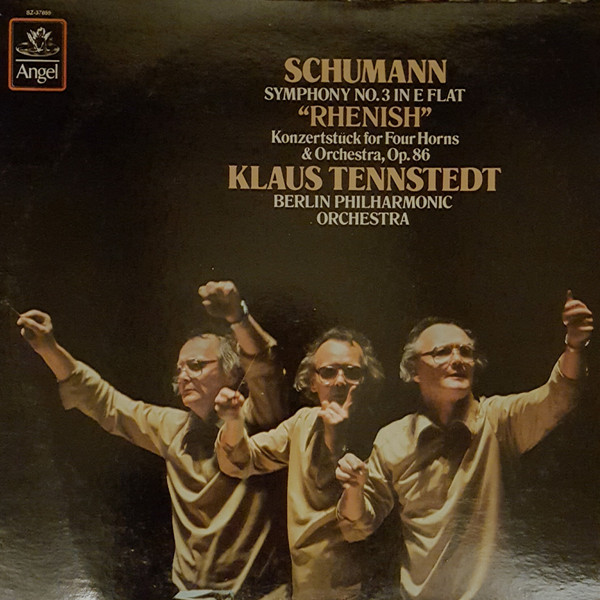 Schumann • Klaus Tennstedt • Berlin Philharmonic Orchestra - Symphony No.3  In E Flat Rhenish | Releases | Discogs