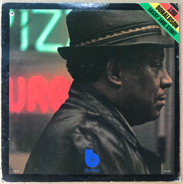 Lou Donaldson – Sassy Soul Strut (1973, Vinyl) - Discogs