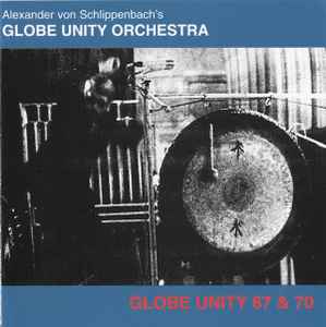 Alexander Von Schlippenbach - Globe Unity 67 & 70 album cover