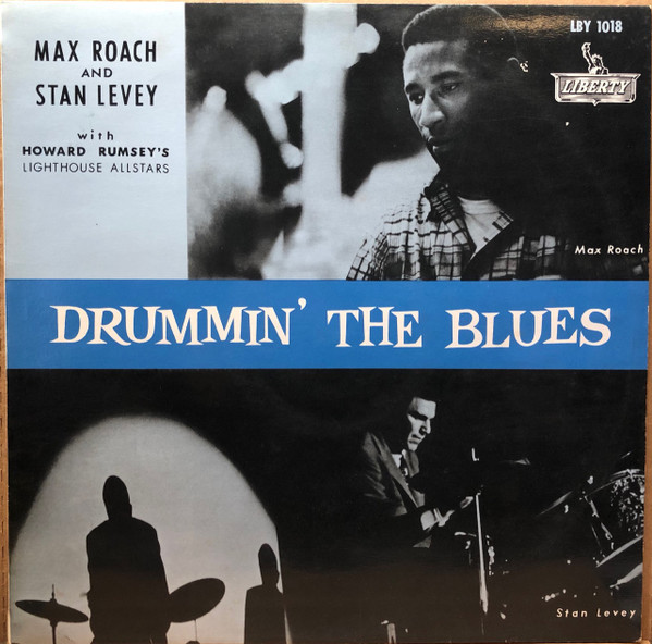 Max Roach And Stan Levey With Howard Rumsey's Lighthouse All-Stars