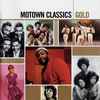 Various - Motown Classics Gold