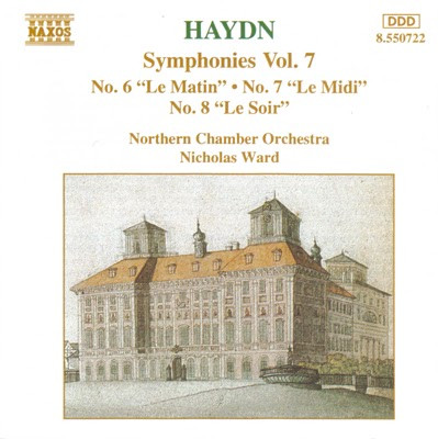 descargar álbum Haydn, Nicholas Ward, Northern Chamber Orchestra - Symphonies Vol 7 No 6 Le Matin No 7 Le Midi No 8 Le Soir