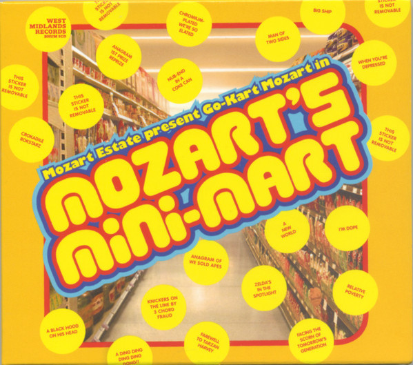 télécharger l'album GoKart Mozart - Mozart Estate Present Go Kart Mozart In Mozarts Mini Mart