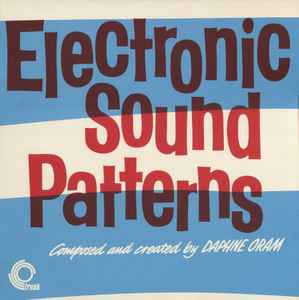 Electronic Sound Patterns / Electronic Movements - Daphne Oram / Tom Dissevelt