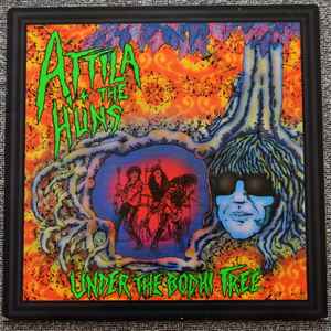 Attila & The Huns (2) - Under The Bodhi Tree album cover