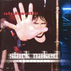 Alphaville - Stark Naked And Absolutely Live