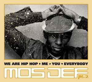 Mos Def - We Are Hip Hop • Me • You • Everybody Pt. 2 album cover