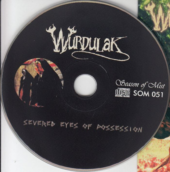 Wurdulak – Severed Eyes Of Possession (2002, Cardboard, CD) - Discogs