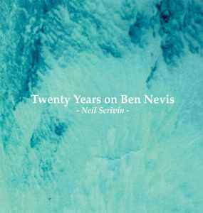 Neil Scrivin - Twenty Years On Ben Nevis album cover