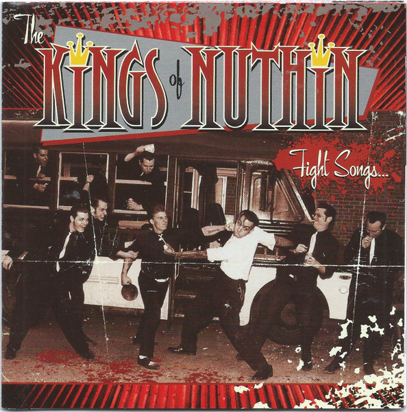 The Kings Of Nuthin' – Fight Songs...For Fuck-Ups (2002, Vinyl