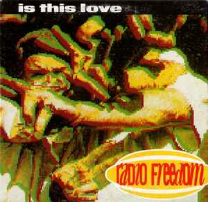Radio Freedom - Is This Love album cover
