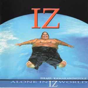 Israel Kamakawiwo'ole - Alone In Iz World album cover