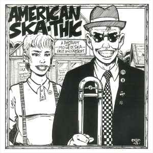 Various - American Ska-thic - A Portrait Of Midwest Ska: Past And Present