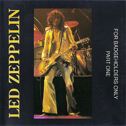 Led Zeppelin – For Badge Holders Only (Part 1) (1981, Vinyl) - Discogs