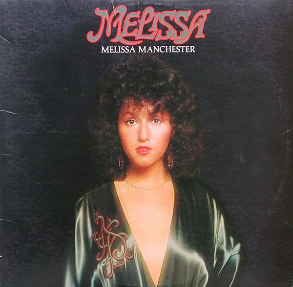 Melissa Manchester – Melissa (1980, Vinyl) - Discogs