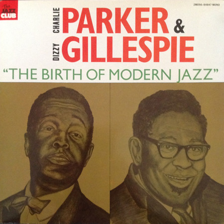 Charlie Parker & Dizzy Gillespie – 