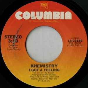 Khemistry – I Got A Feeling / Whatever It Takes (1982, Vinyl