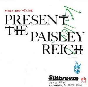 Present The Paisley Reich - Times New Viking
