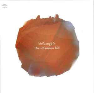 Khruangbin - The Infamous Bill | Releases | Discogs