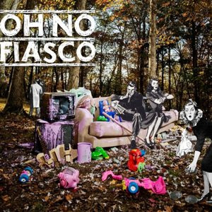 ladda ner album Oh No Fiasco - Oh No Fiasco