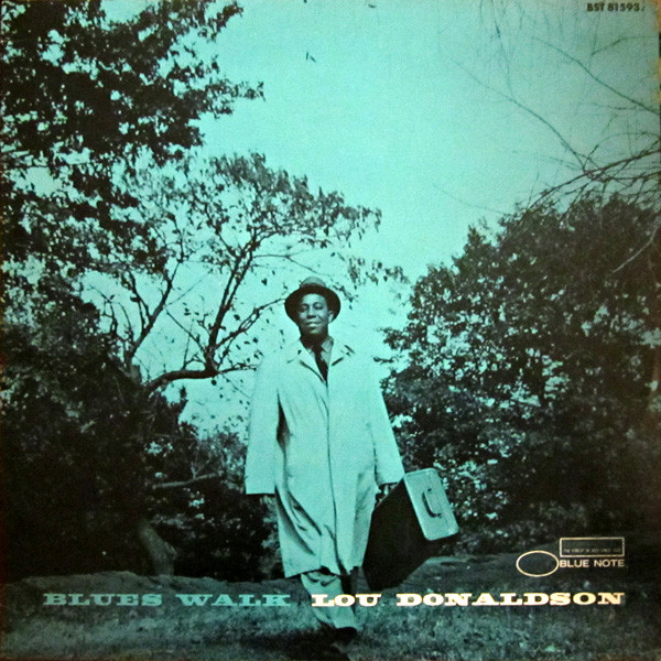 Lou Donaldson - Blues Walk | Releases | Discogs