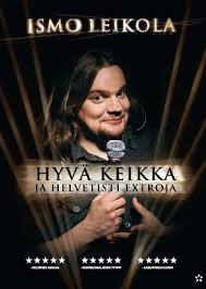 télécharger l'album Ismo Leikola - Hyvä Keikka Ja Helvetisti Extroja