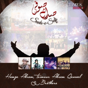 lataa albumi Hamza Akram, Taimoor Akram Qawwal & Brothers - Sada E Sufi