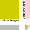 Jazz Coalition - Minor League