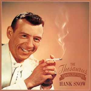 Hank Snow - The Thesaurus Transcriptions