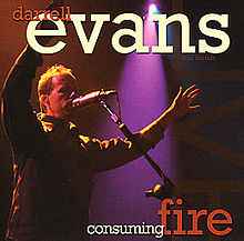Darrell Evans - Consuming Fire album cover