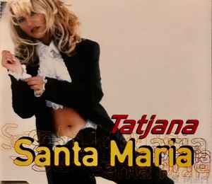 Tatjana – Santa Maria (1995, CD) - Discogs