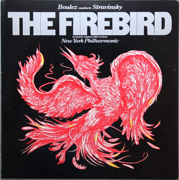 Stravinsky - Boulez, New York Philharmonic - The Firebird 