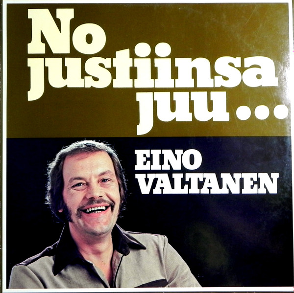 Eino Valtanen - No justiinsa juu... | Releases | Discogs